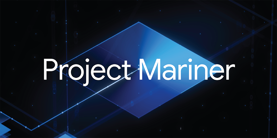 Google Unveils ‘Project Mariner’